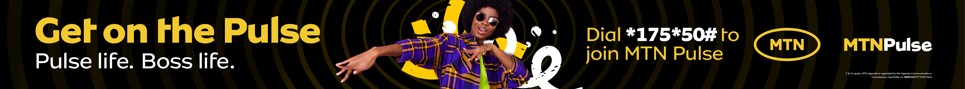 Get on the Pulse - MTN Pulse life. Boss life. Dial *175*50#